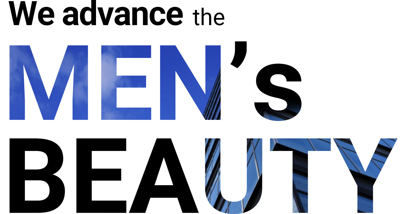 We advance the MEN's BEAUTY